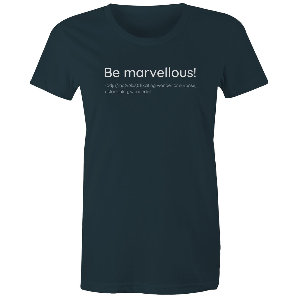 Be Marvellous T-shirt Dictionary Definition - Women's T-shirt Motivation