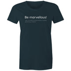Be Marvellous T-shirt Dictionary Definition - Women's T-shirt Motivation