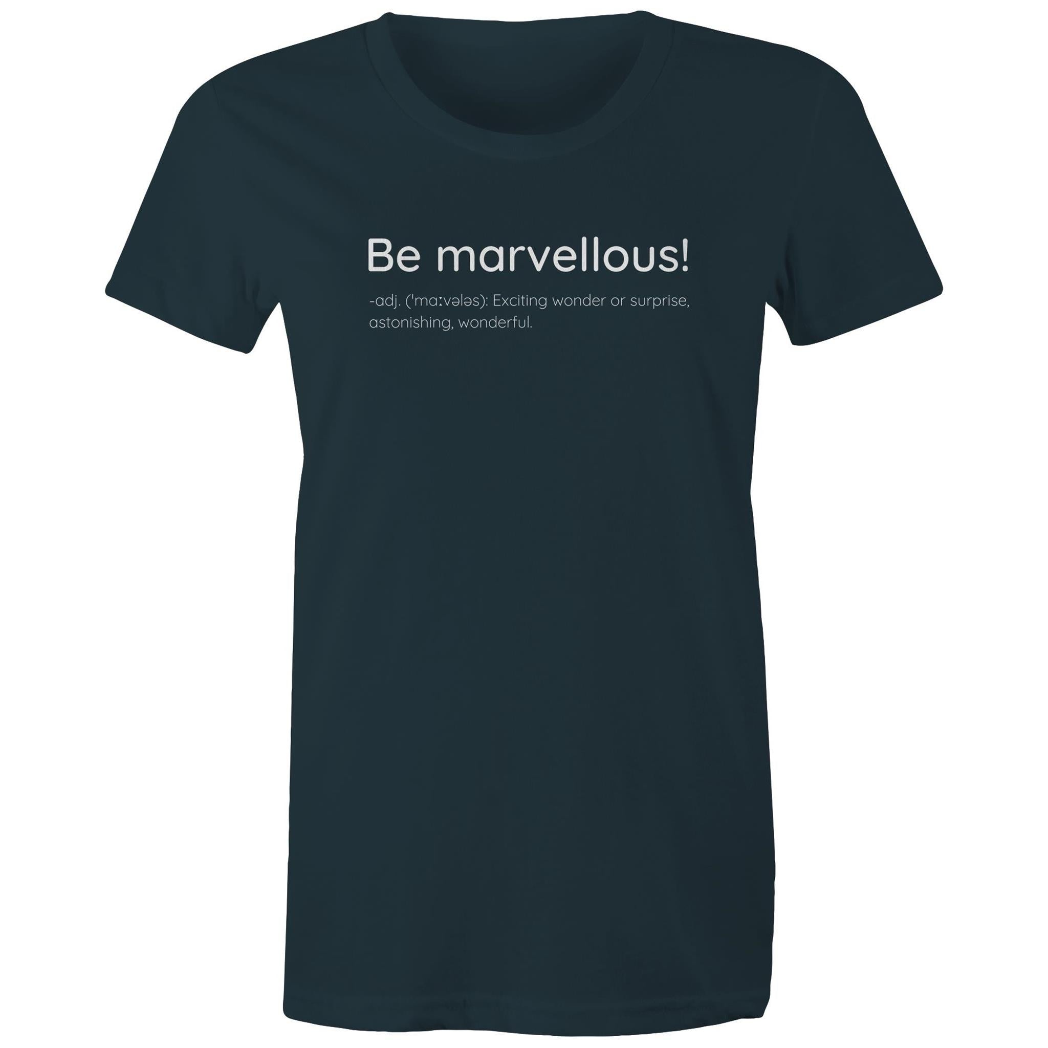 Be Marvellous T-shirt Dictionary Definition - Women's T-shirt Motivation