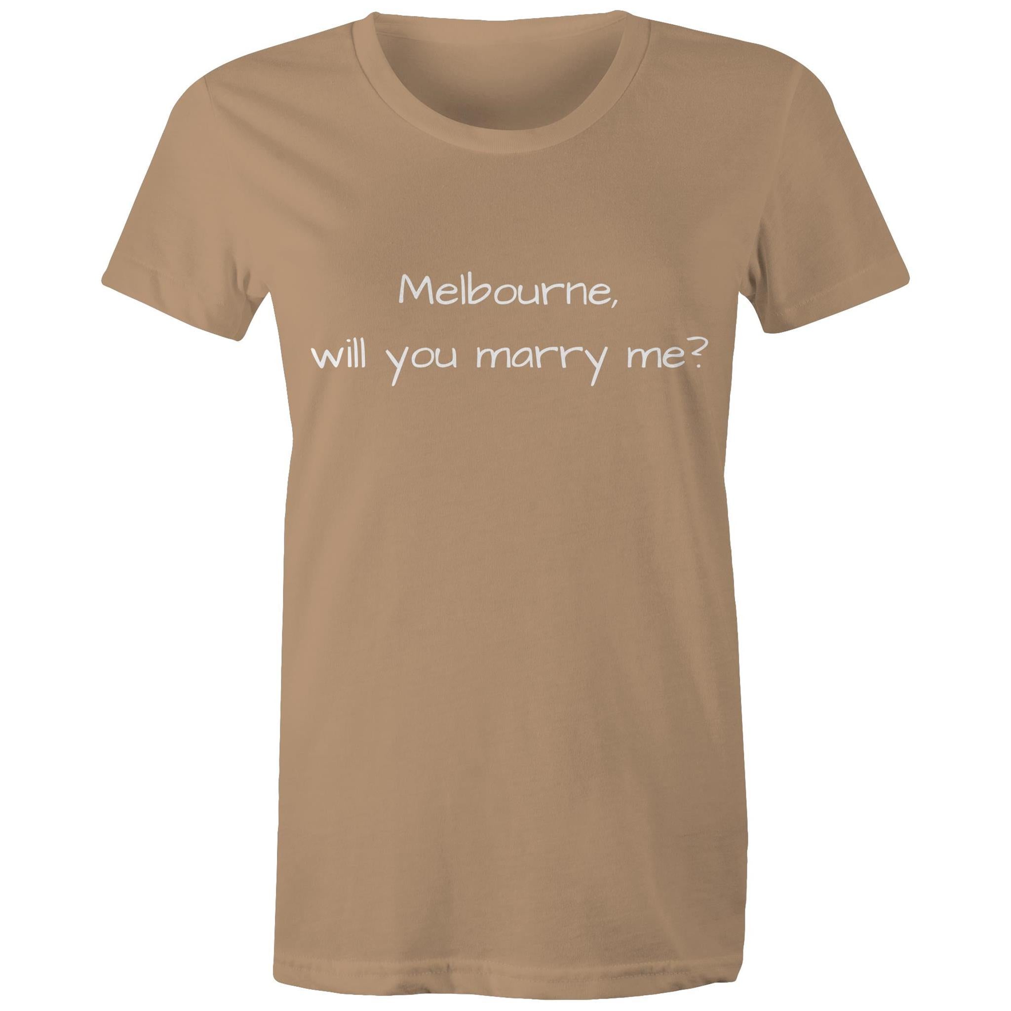 Funny Women's T-shirt Melbourne Marriage Proposal - Love Slogan Ladies Tee