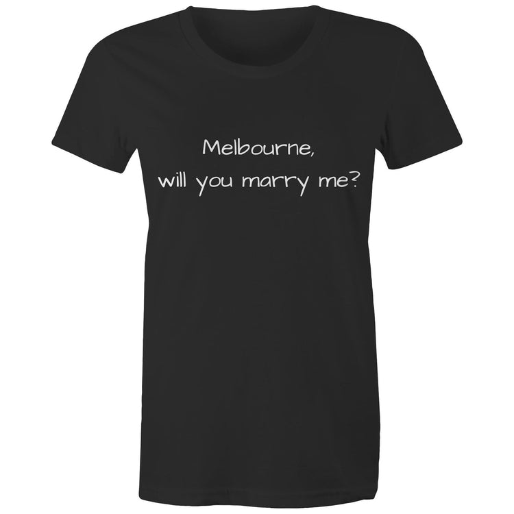 Funny "Melbourne, Will You Marry Me?" - Women's T-shirt Proposal Love Slogan Ladies Tee