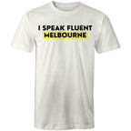 Funny "I Speak Fluent Melbourne" T-shirt Plus Sizes