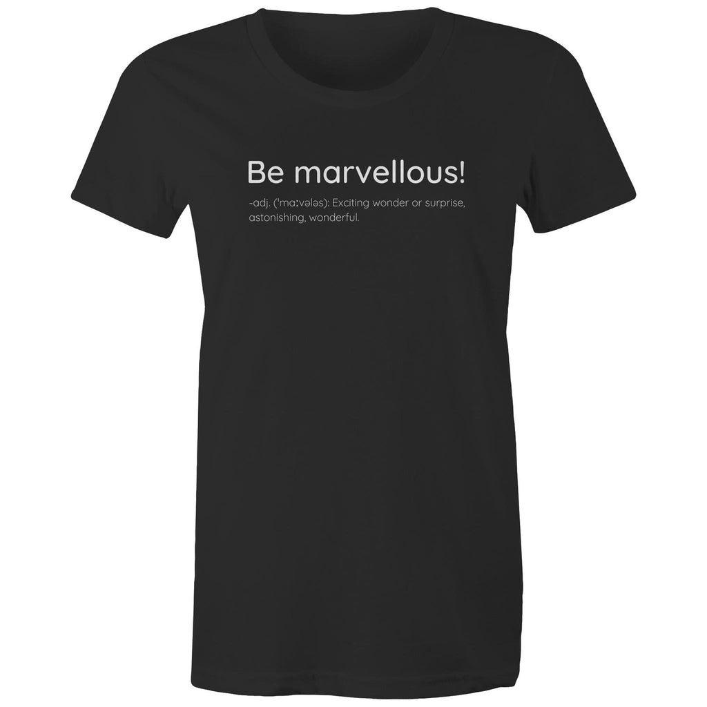 Be Marvellous T-shirt Dictionary Definition - Women's T-shirt Motivation