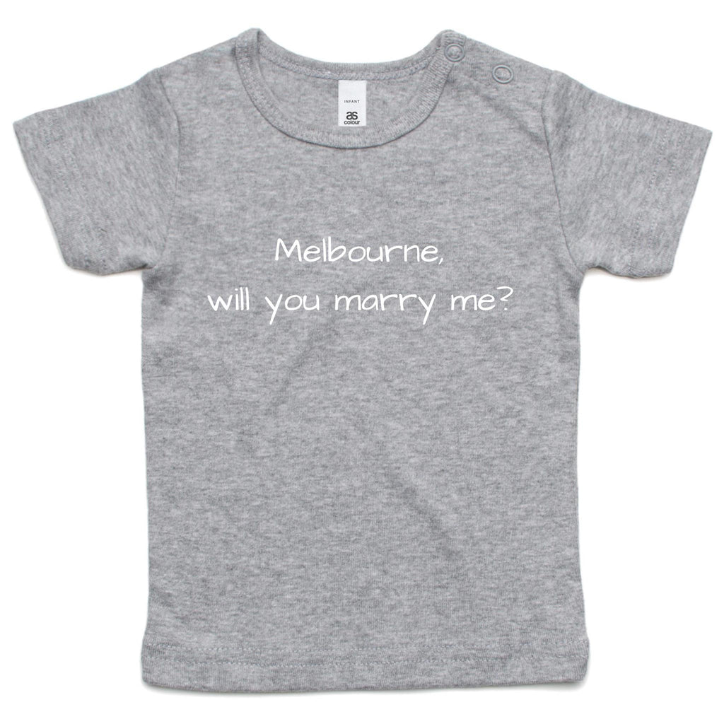 Funny Baby T-shirt Slogan "Melbourne will you marry me?"