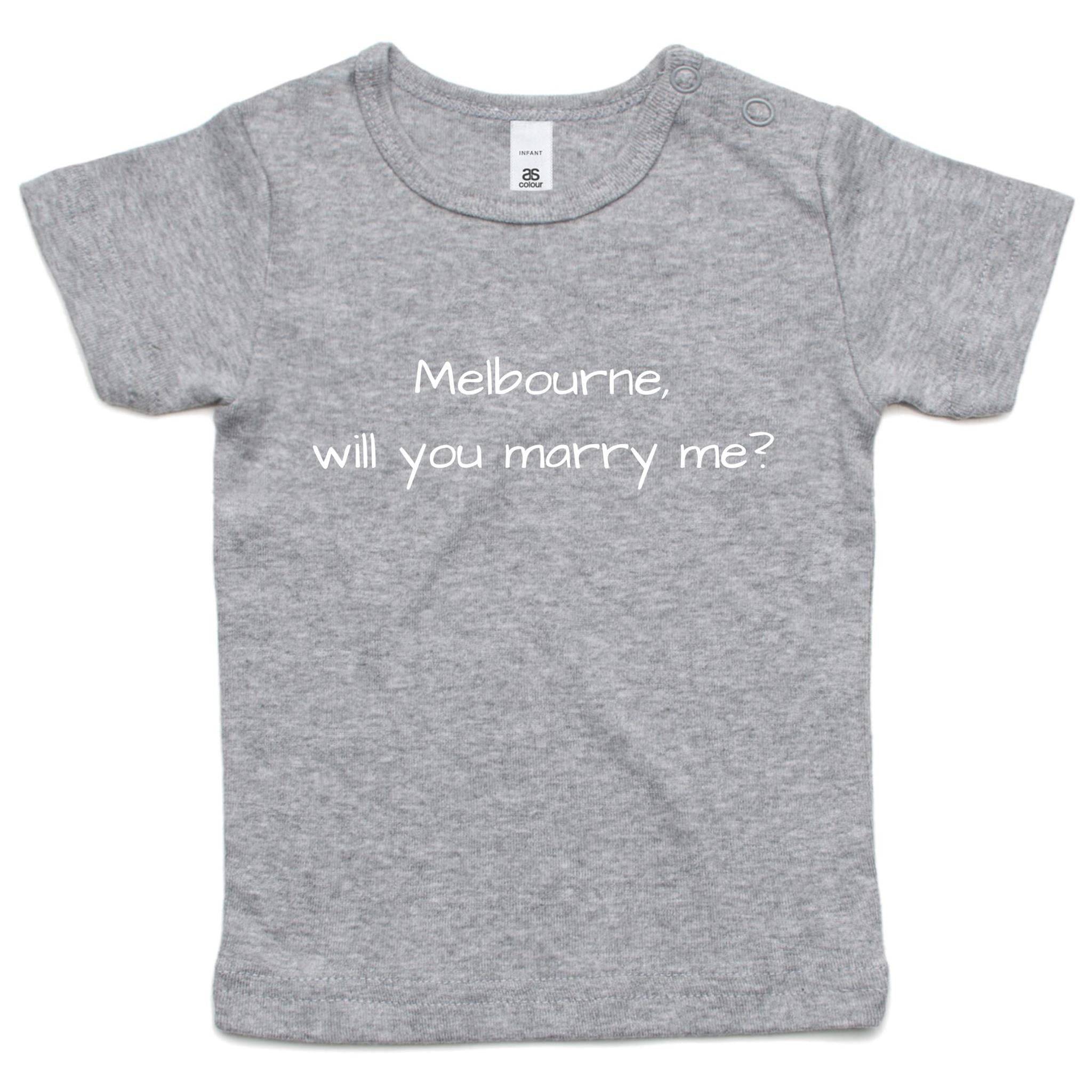 Funny Baby T-shirt Slogan "Melbourne will you marry me?"