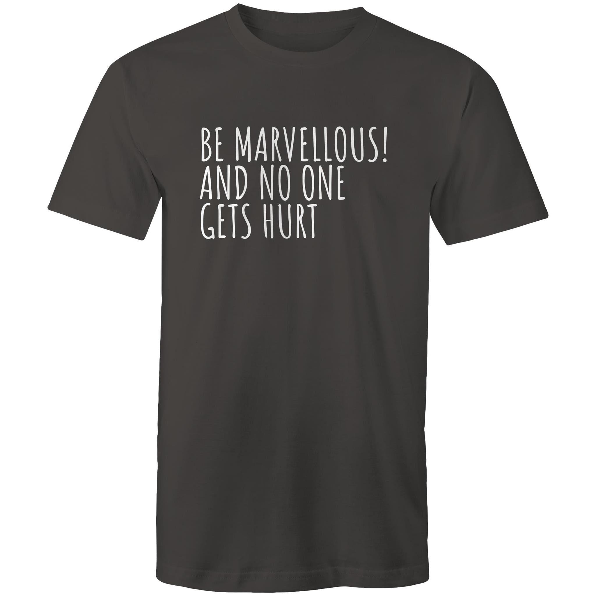 Men's T-shirt "Be Marvellous No One Gets Hurt" - Positive Motivational Top