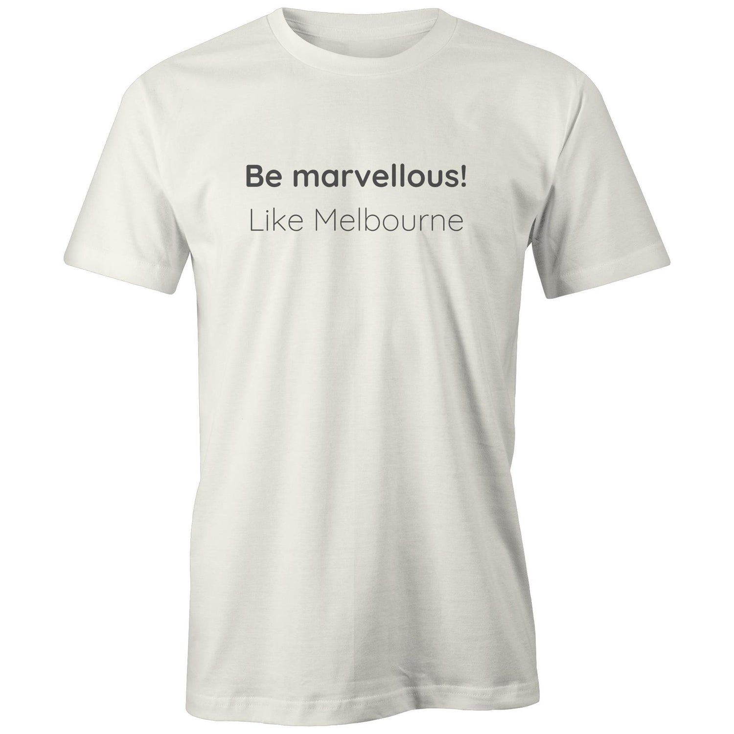 "Be marvellous! Like Melbourne" T-shirt Eco-Friendly Cotton Top