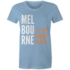 Motivational Women's Melbourne T-shirt "My Happy Place" Mental Health Slogan