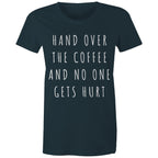 Funny Women's Coffee T-shirt "No One Gets Hurt" Cafe Baristas Tee