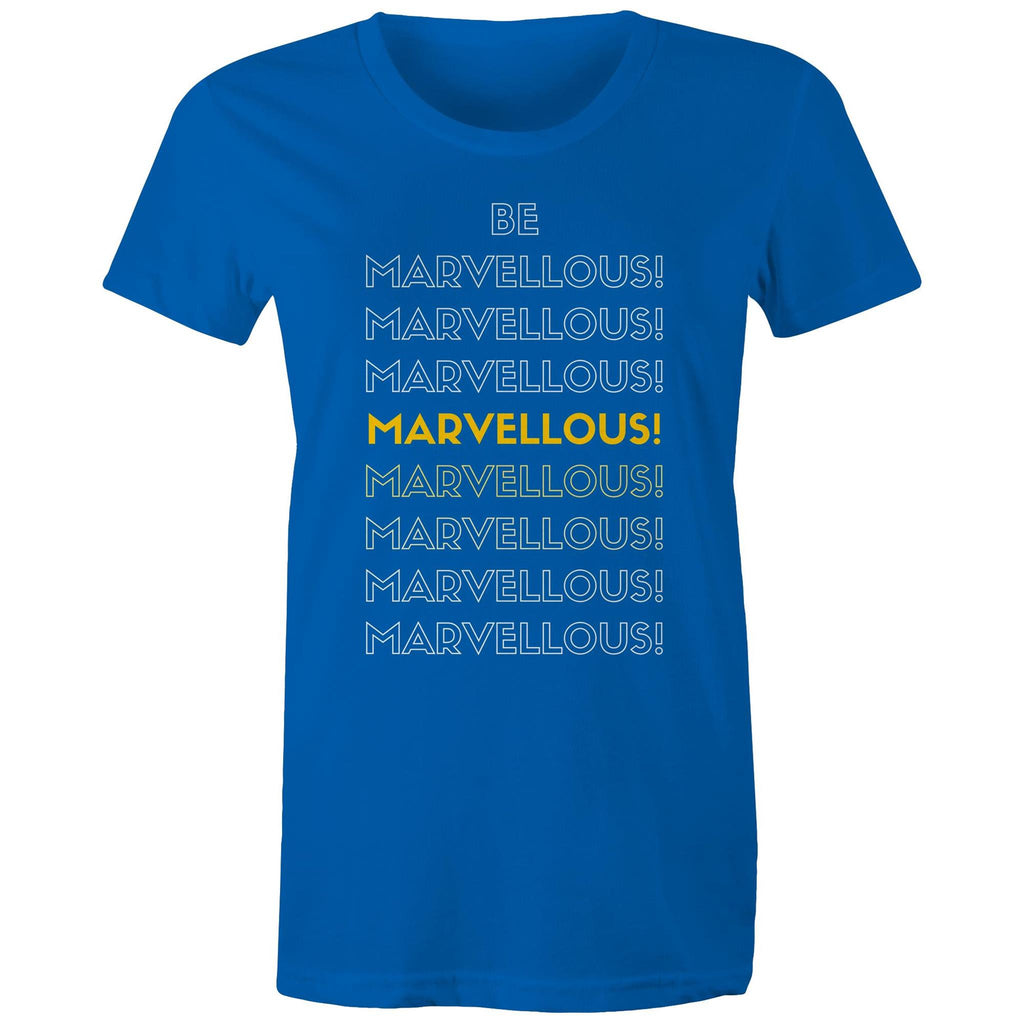 Be Marvellous - Women's Motivation Positive Slogan T-shirt