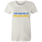Funny "You Had Me At Melbourne" Women's T-shirt Famous Jerry Maguire Movie Quote