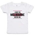 Funny Toddler T-shirt Superhero "Melbourne Needs Me"