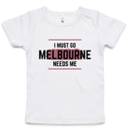 Funny Toddler T-shirt Superhero Slogan "Melbourne Needs Me"