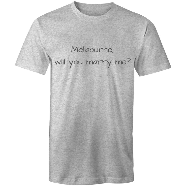 Funny Men's T-shirt "Melbourne, Will You Marry Me?" - Slogan Tee