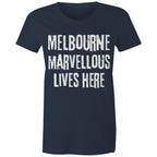 Women's Melbourne T-shirt Marvellous Lives Here
