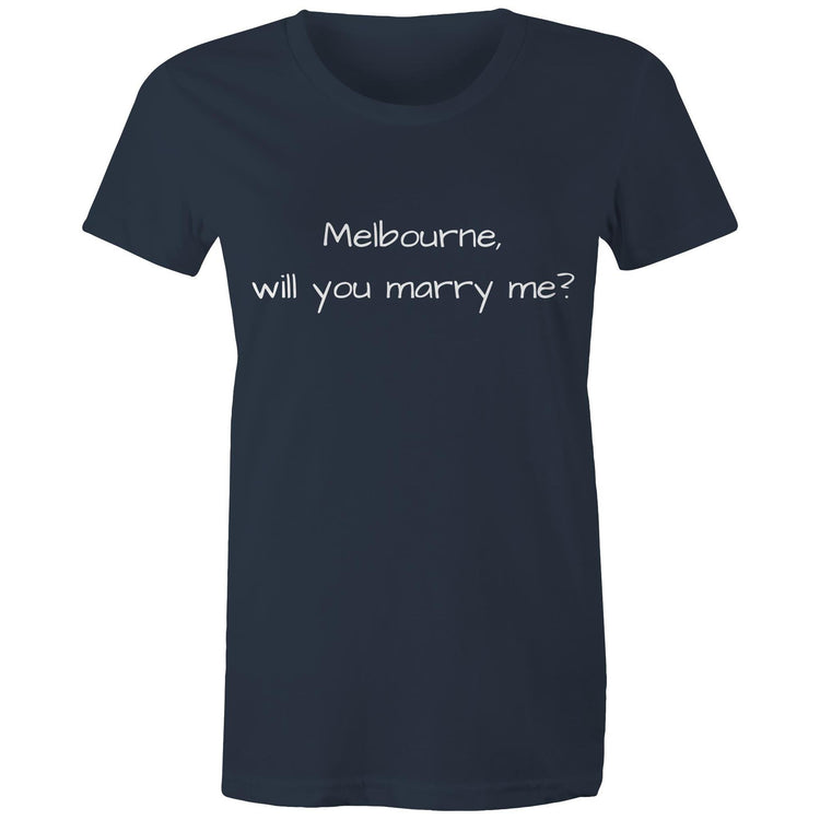 Funny "Melbourne, Will You Marry Me?" - Women's T-shirt Proposal Love Slogan Ladies Tee