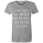 Funny Women's Breakfast T-shirt "Hand Over Smashed Avocado No One Gets Hurt"