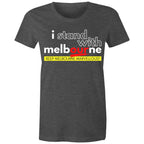 I Stand With Melbourne - Women's Proud of My City T-shirt