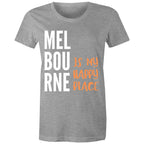 Motivational Women's Melbourne T-shirt "My Happy Place" Mental Health Slogan