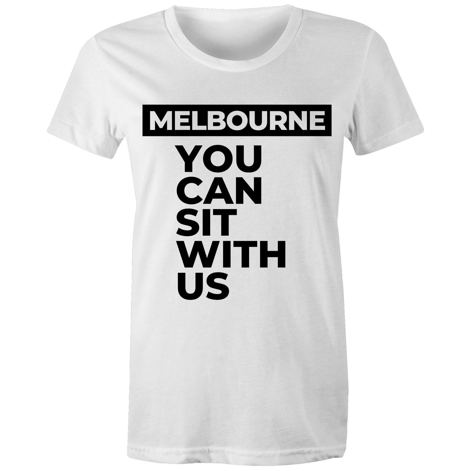 Funny "You can sit with us Melbourne" - Inspirational Motivational Women's Ladies T-shirt