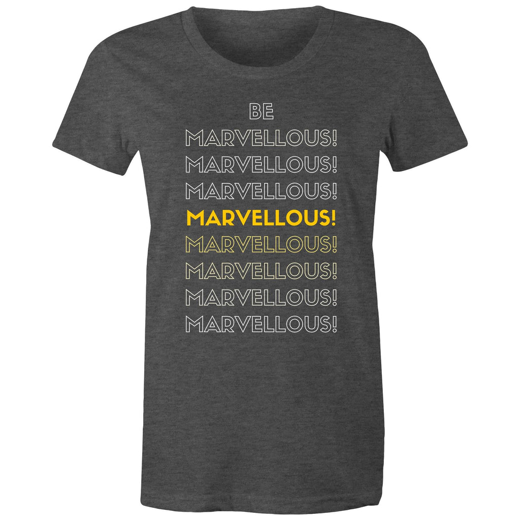 Be Marvellous - Women's Motivation Positive Slogan T-shirt