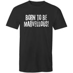 "Born to be marvellous!" Men's T-shirt Motivation Top Inspiration Plus Sizes