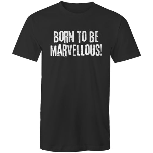 "Born to be marvellous!" Men's T-shirt Motivation Top Inspiration Plus Sizes
