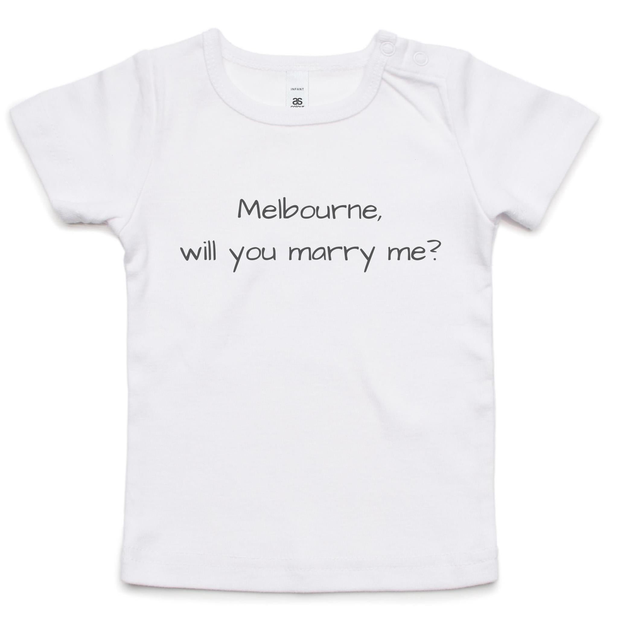 Funny Baby T-shirt Slogan "Melbourne will you marry me?"