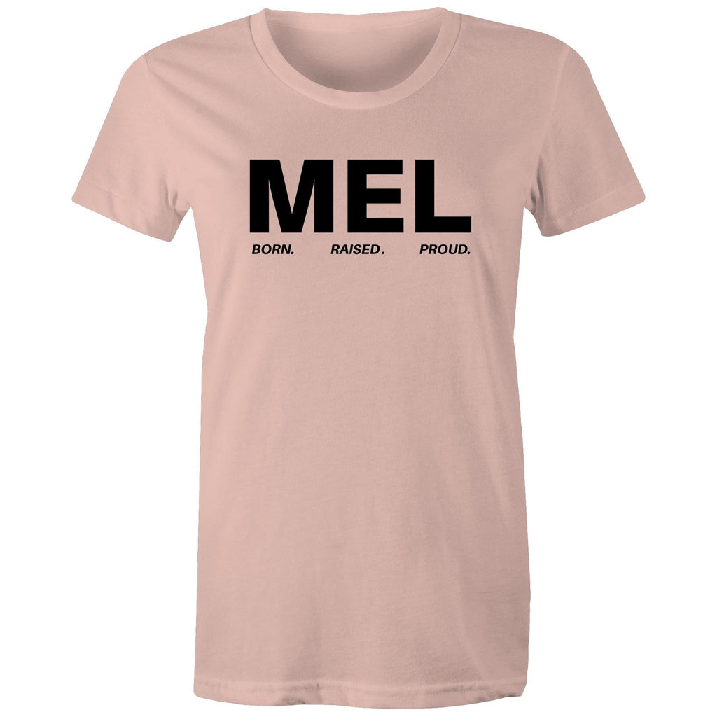 Proud of Melbourne Born and Raised Women's T-Shirt