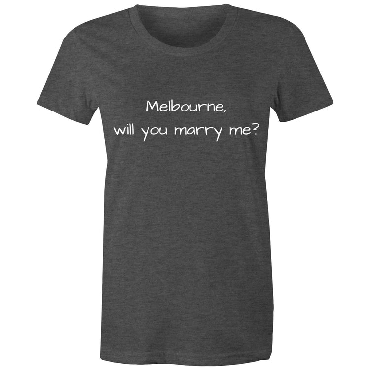 Funny "Melbourne, Will You Marry Me?" - Women's T-shirt Proposal Love Slogan Ladies Tee