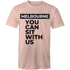 Funny Men's Melbourne T-shirt "Sit With Us" Plus Sizes