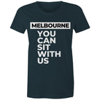 Funny Melbourne T-shirt "You can sit with us" - Women's Tee