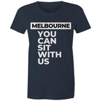 Funny Melbourne T-shirt "You can sit with us" - Women's Tee