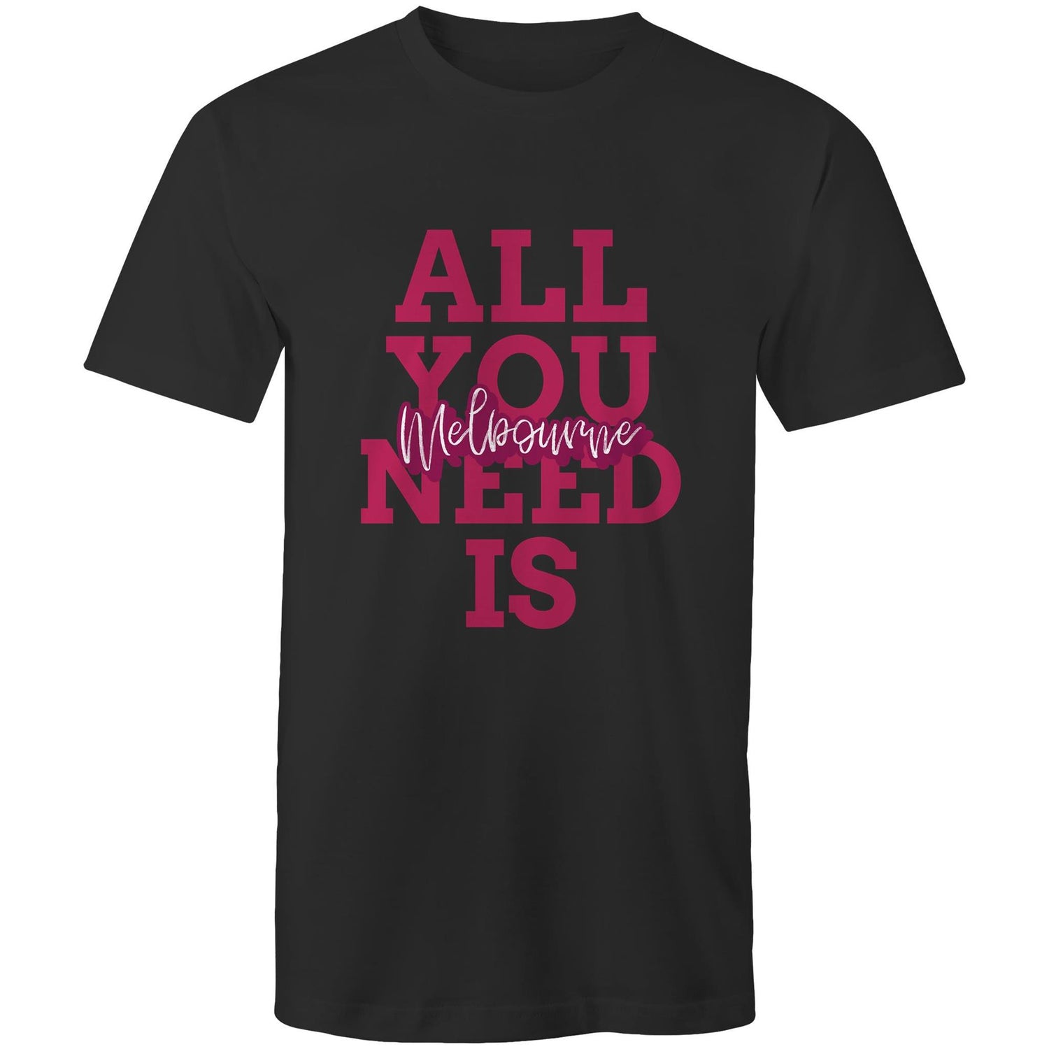 "All You Need Is Melbourne" - Men's Slogan T-shirt