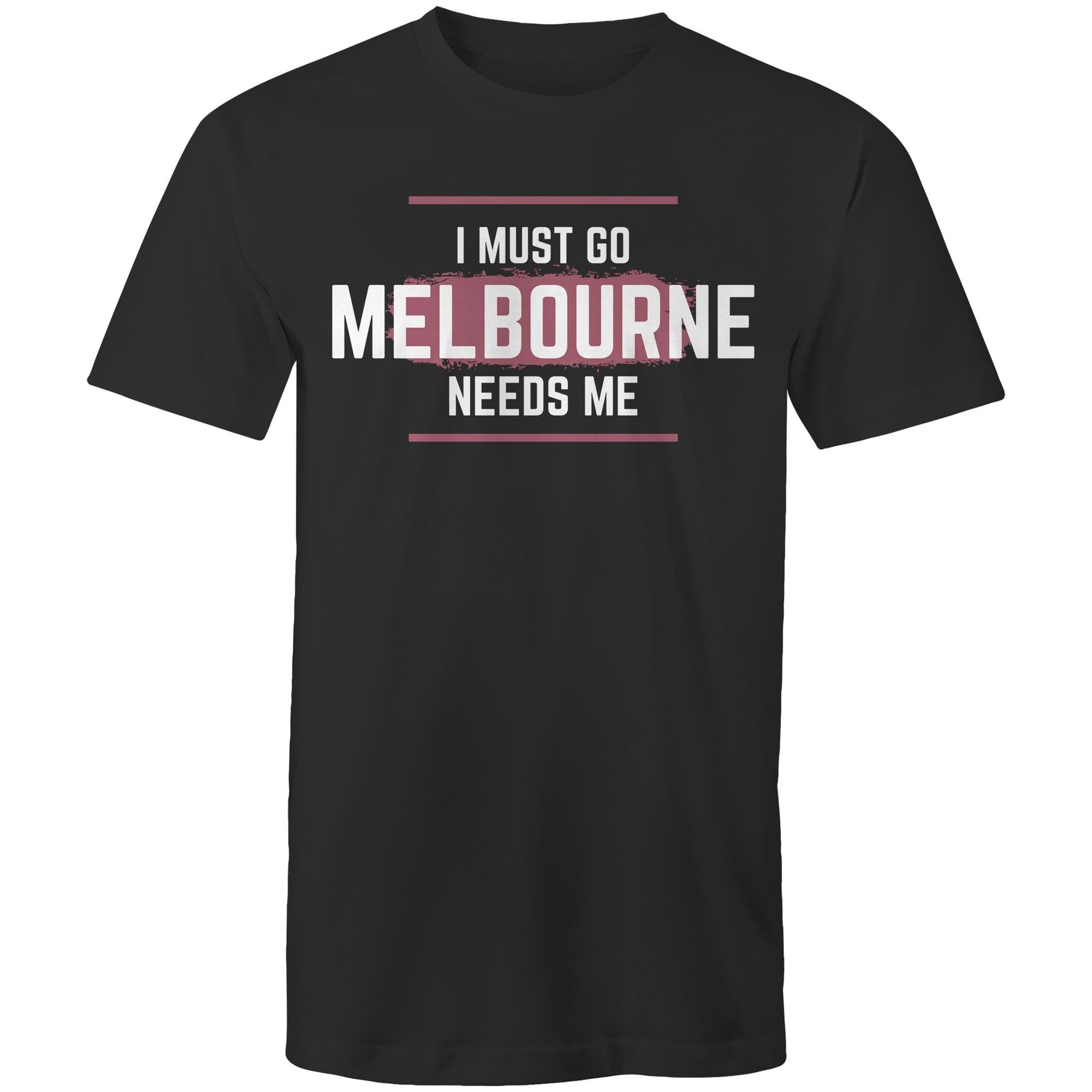 Funny Men's T-shirt Superhero "Melbourne Needs Me" Plus Sizes