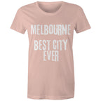 Melbourne Best City Ever - Women's T-shirt