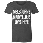 Women's Melbourne T-shirt Marvellous Lives Here