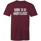 "Born to be marvellous!" Men's T-shirt Motivation Top Inspiration Plus Sizes