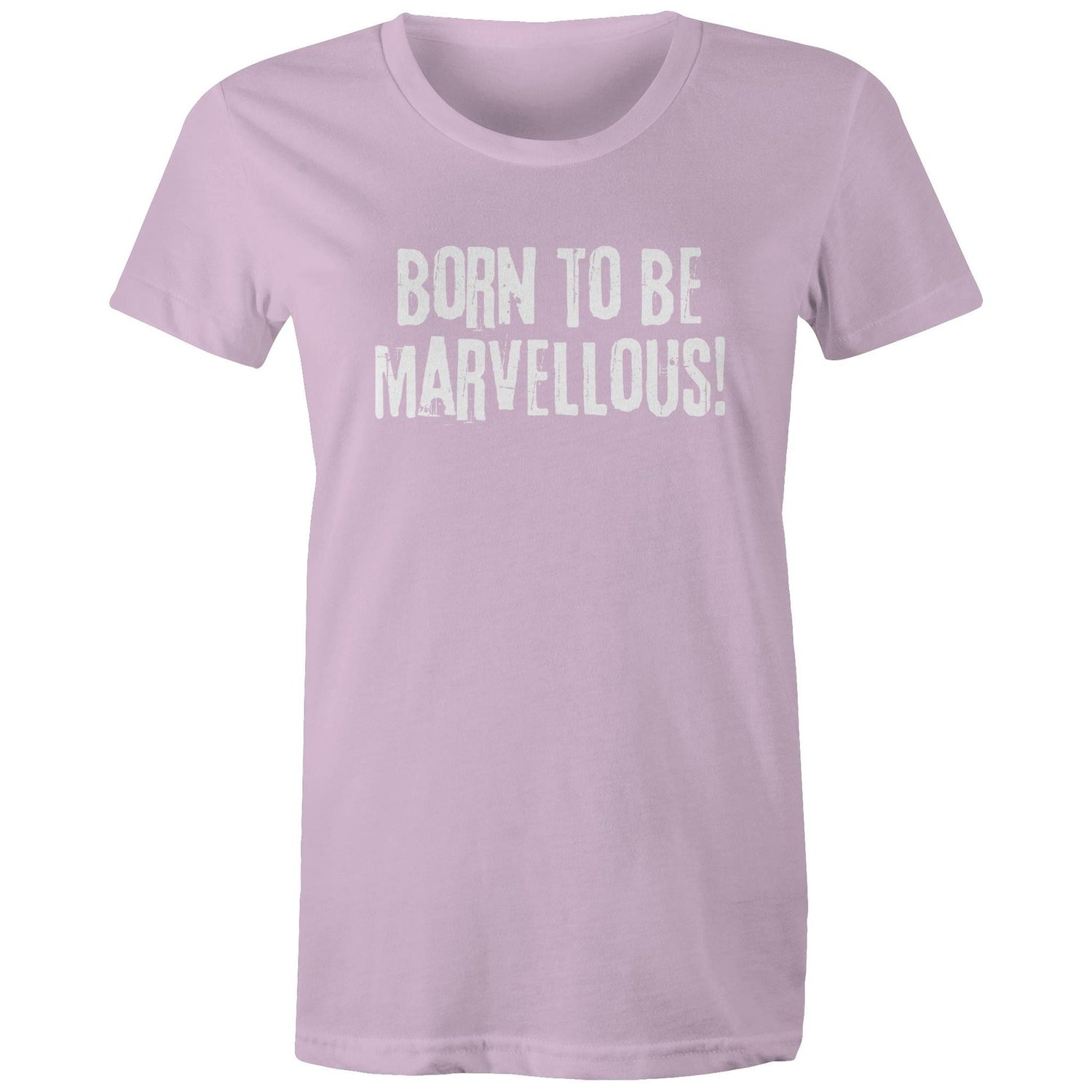 Born to be marvellous! - Women's grunge slogan T-shirt