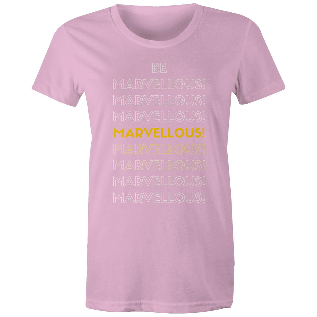 Be Marvellous - Women's Motivation Positive Slogan T-shirt