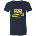 Funny Women's T-shirt "It's Us Against Teenagers" Mothers Top