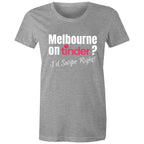 Funny Women's T-shirt Melbourne Tinder Dating App - Slogan Top