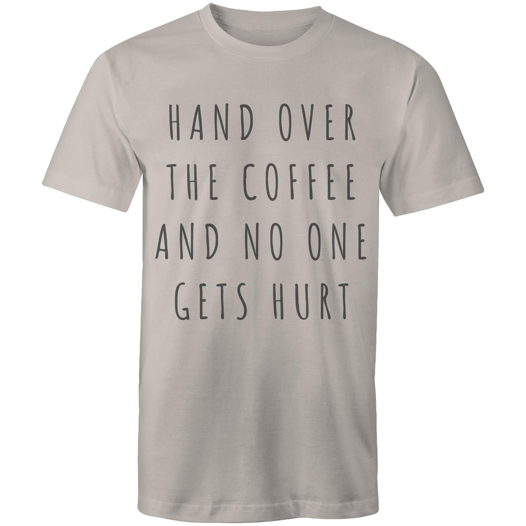 Funny Men's Coffee T-shirt "No One Gets Hurt" Cafe Baristas Tee Plus Sizes