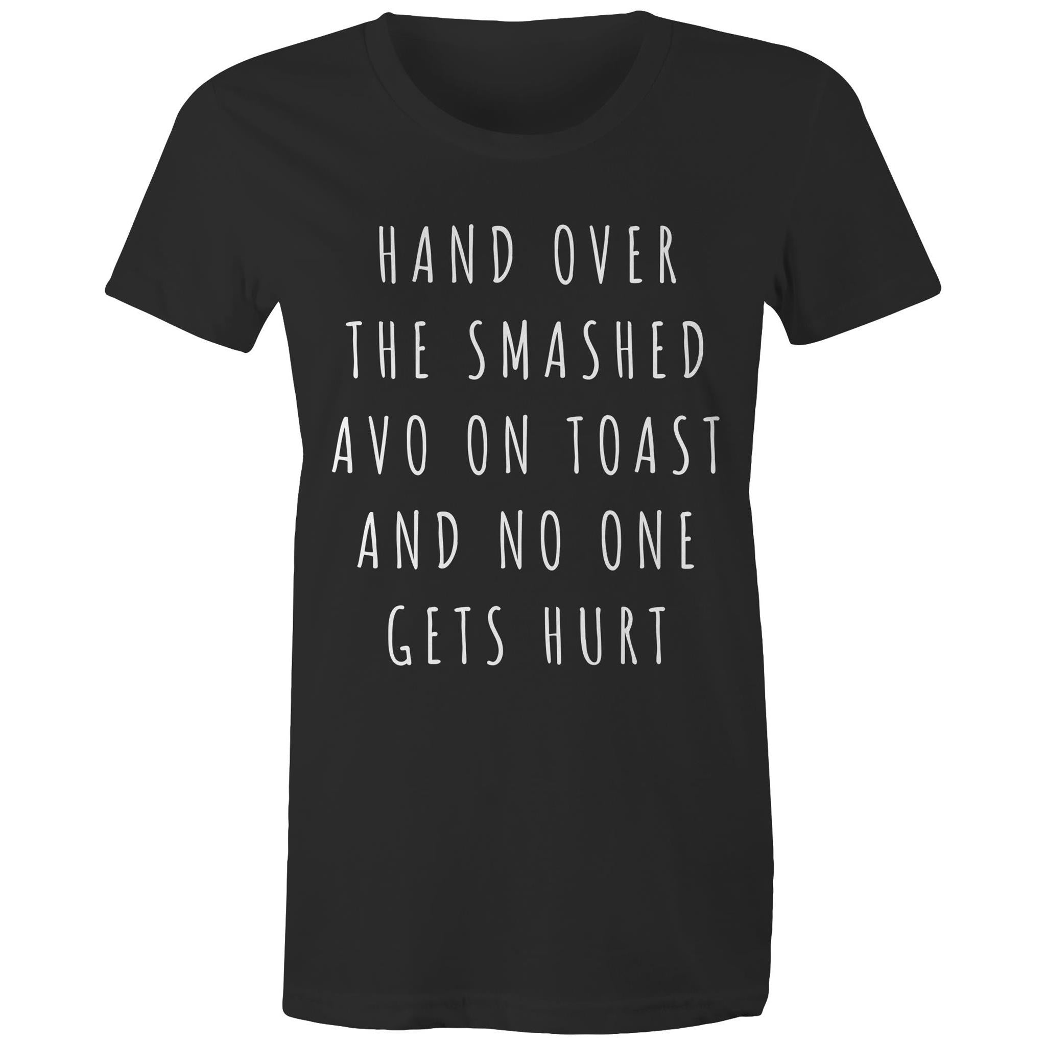 Funny Women's Breakfast T-shirt "Hand Over Smashed Avocado No One Gets Hurt"