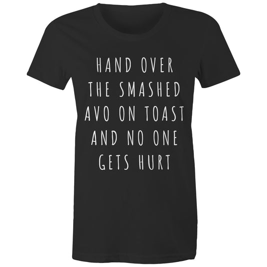 Funny Women's Breakfast T-shirt "Hand Over Smashed Avocado No One Gets Hurt"-Keep Melbourne Marvellous Official Store