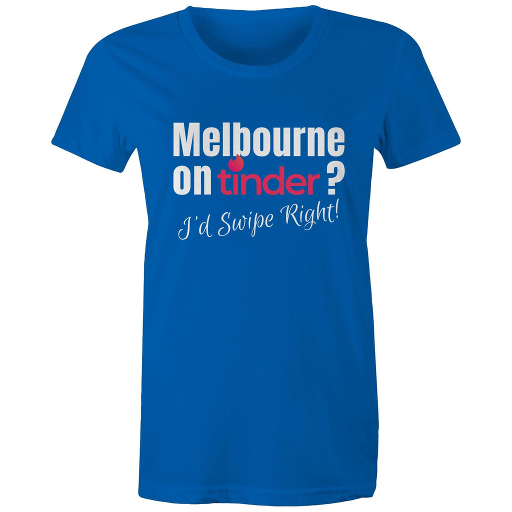 Funny Women's T-shirt Melbourne Tinder Dating App - Slogan Top