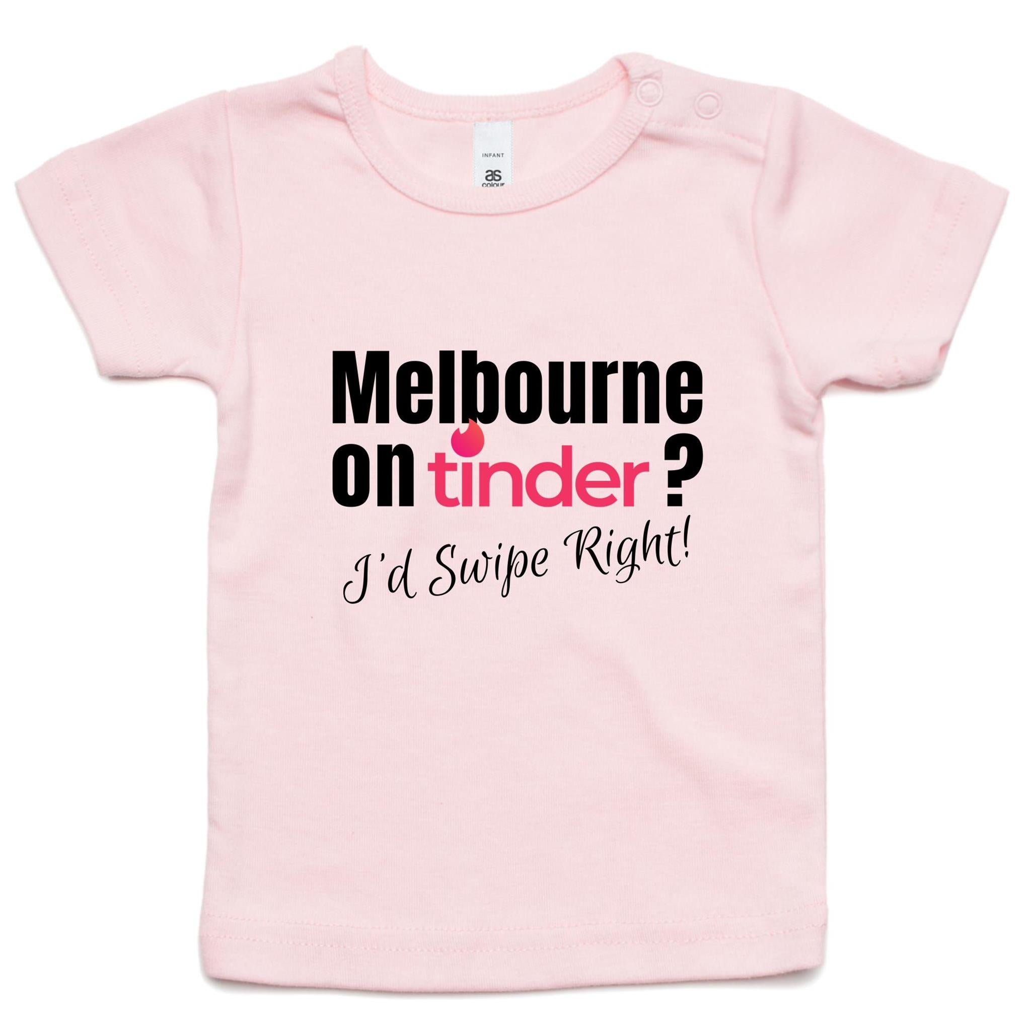 Funny Baby T-shirt Slogan "Melbourne on Tinder? I'd Swipe Right"