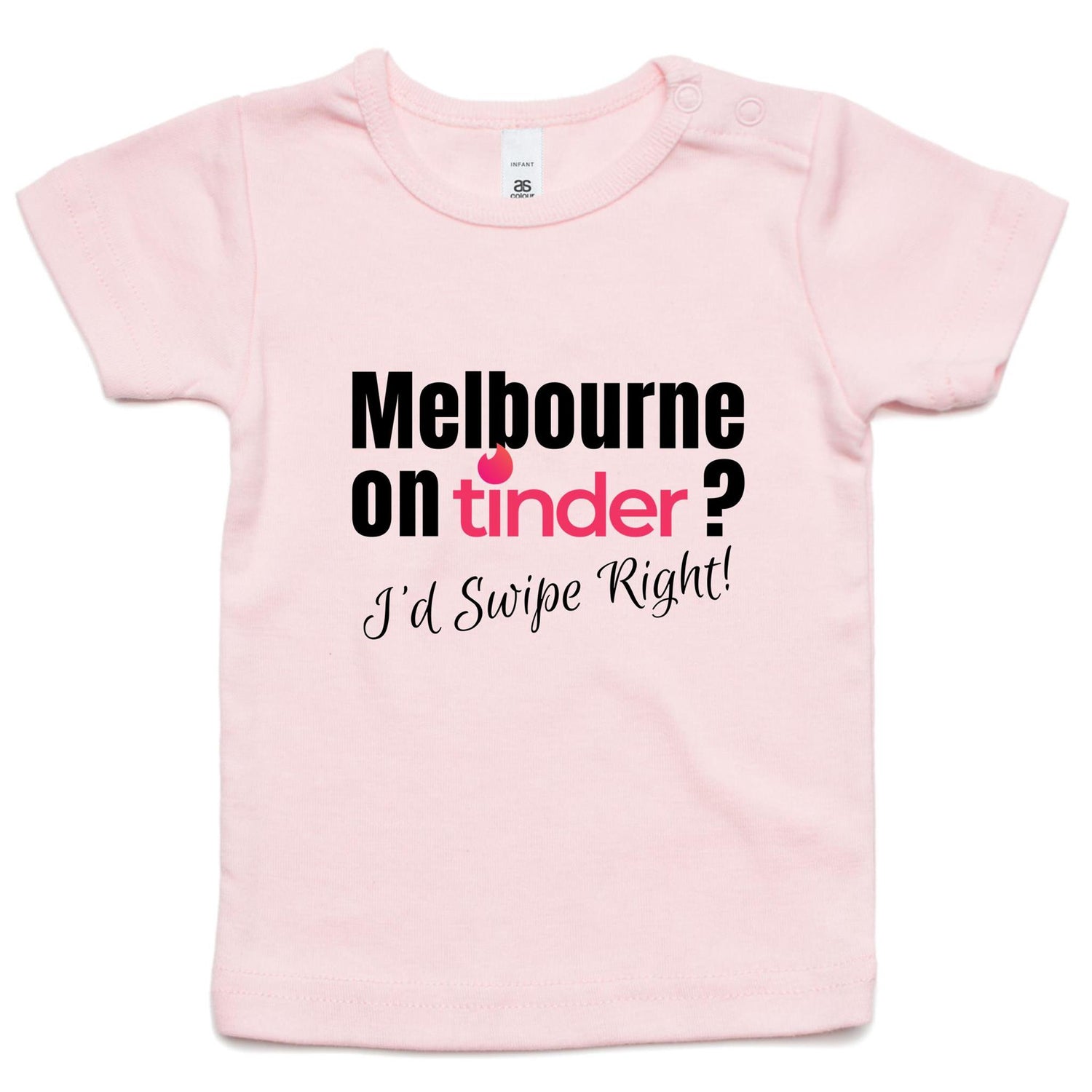 Funny Baby T-shirt "Melbourne on Tinder? I'd Swipe Right" - Toddler Infant Slogan Tee