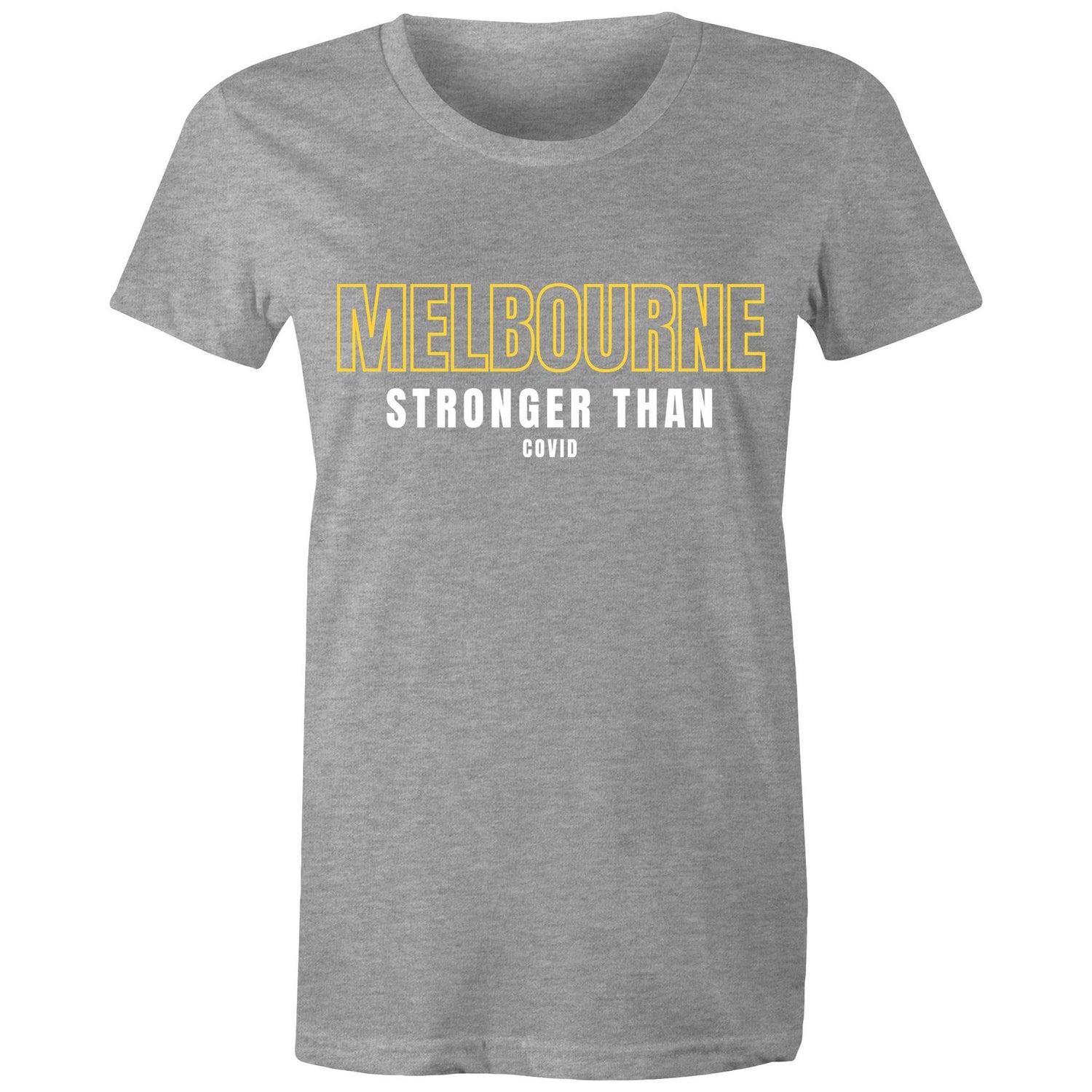 "Melbourne Stronger than COVID" - Women's Ladies T-shirt Motivational Slogan