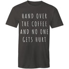 Funny Men's Coffee T-shirt "No One Gets Hurt" Cafe Baristas Tee Plus Sizes